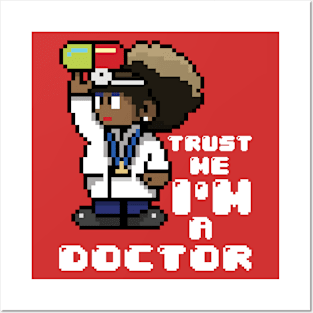 I'm a doctor Posters and Art